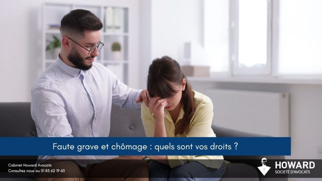 Faute grave et chômage quels sont vos droits
